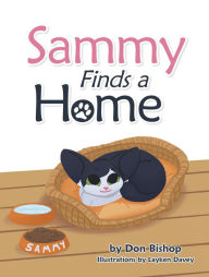 Title: Sammy Finds a Home, Author: Don Bishop