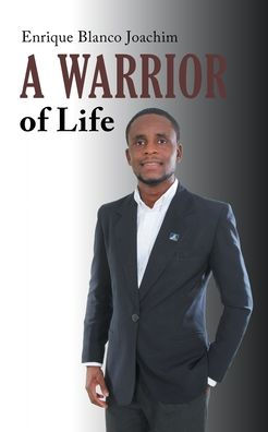 A Warrior of Life