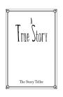 A True Story