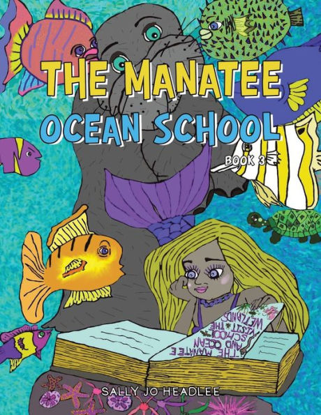 The Manatee Ocean School: Book 3