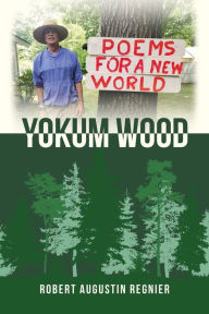 Title: Yokum Wood, Author: Robert Augustin Regnier