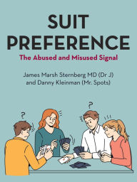 Title: Suit Preference: The Abused and Misused Signal, Author: James Marsh Sternberg MD