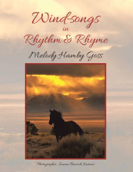 Title: Wind-Songs in Rhythm & Rhyme, Author: Melody Hamby Goss