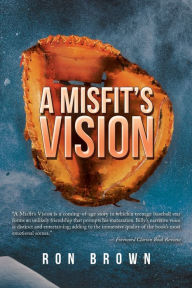 Title: A Misfit's Vision, Author: Ron Brown