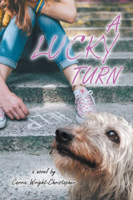 Title: A Lucky Turn, Author: Carrie Wright-Christopher