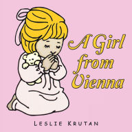 Title: A Girl from Vienna, Author: Leslie Krutan