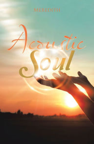 Title: Acoustic Soul, Author: Meredith