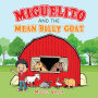 Miguelito and the Mean Billy Goat