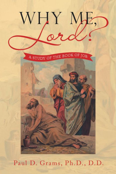 Why Me, Lord?: A Study of the Book of Job