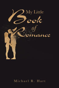 Title: My Little Book of Romance, Author: Michael R. Hart