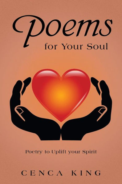 Poems for Your Soul: Poetry to Uplift Spirit