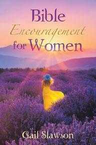 Title: Bible Encouragement for Women, Author: Gail Slawson