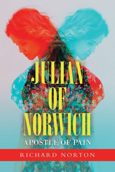 Julian of Norwich - Apostle Pain