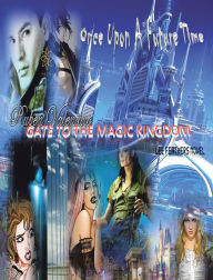 Title: The Gate to the Magic Kingdom, Author: Ruben Valentino