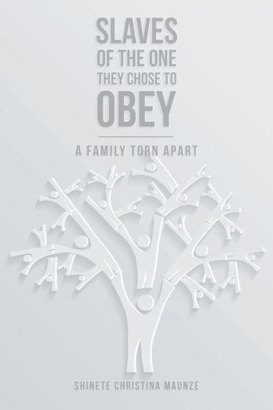 Slaves of the One They Chose to Obey: A Family Torn Apart