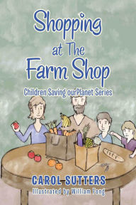 Title: Shopping at the Farm Shop, Author: Carol Sutters