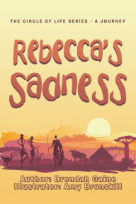 Title: Rebecca's Sadness, Author: Brendah Gaine
