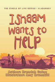 Title: Ishaam Wants to Help, Author: Brendah Gaine