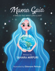 Title: Mama Gaia, Author: Sahara Mirpuri