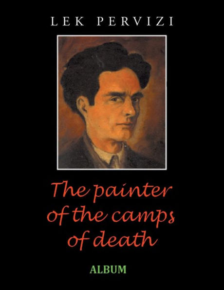 The Painter of the Camps of Death: Album