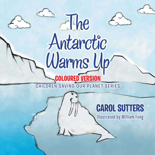 The Antarctic Warms Up: Coloured Version