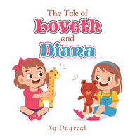 Title: The Tale of Loveth and Diana, Author: Ng Dagreat
