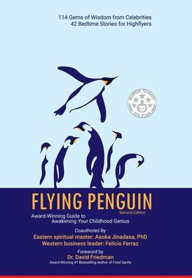 Flying Penguin Second Edition: Award-Winning Guide to Awakening Your Childhood Genius