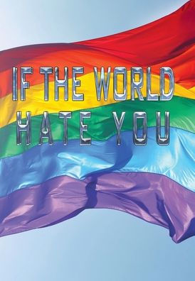 If the World Hate You