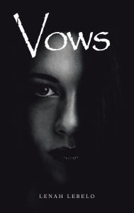 Title: Vows, Author: Lenah Lebelo