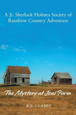 a Jr. Sherlock Holmes Society of Rainbow Country Adventure: The Mystery at Joni Farm