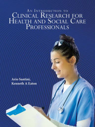 Title: An Introduction to Clinical Research for Health and Social Care Professionals, Author: Ario Santini