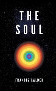 Title: The Soul, Author: Francis Halder