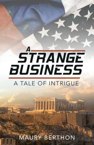 A Strange Business: Tale of Intrigue