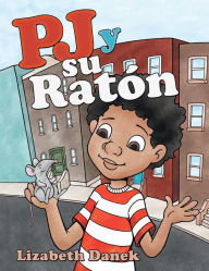 Title: Pj Y Su Ratón, Author: Lizabeth Danek