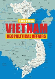 Title: Vietnam Geopolitical Affairs, Author: Tïng-Phong