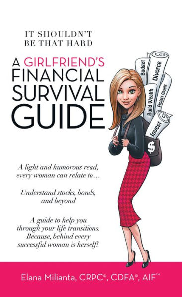 A Girlfriend's Financial Survival Guide: It Shouldn't Be That Hard