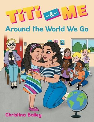 Titi & Me: Around the World We Go