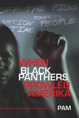 When Black Panthers Prowled Amerika