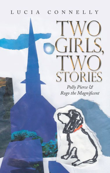 Two Girls, Two Stories: Polly Pierce & Rogo the Magnificent