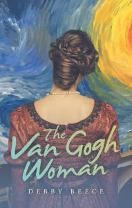 Title: The Van Gogh Woman, Author: Debby Beece