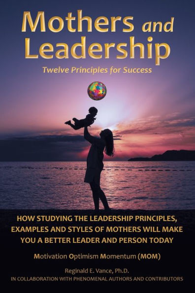 Mothers and Leadership: Twelve Principles for Success