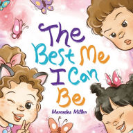 Title: The Best Me I Can Be, Author: Mercedes Miller