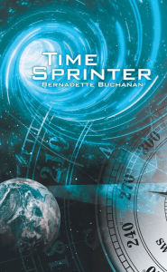 Title: Time Sprinter, Author: Bernadette Buchanan