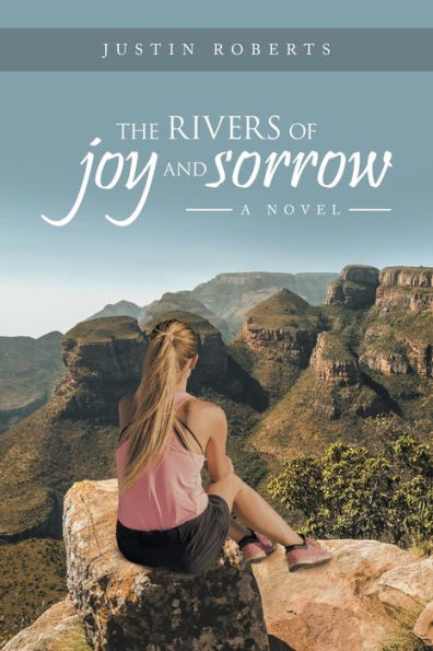 The Rivers of Joy and Sorrow