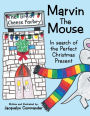 Marvin the Mouse: In Search of the Perfect Christmas Present
