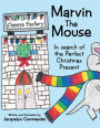Marvin the Mouse: In Search of the Perfect Christmas Present