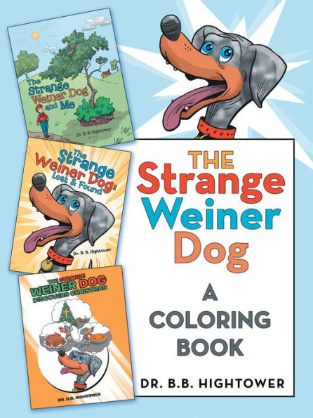 The Strange Weiner Dog: A Coloring Book