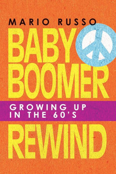 Baby Boomer Rewind: Growing up the 60'S