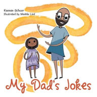 Title: My Dad's Jokes, Author: Keenan Schuur