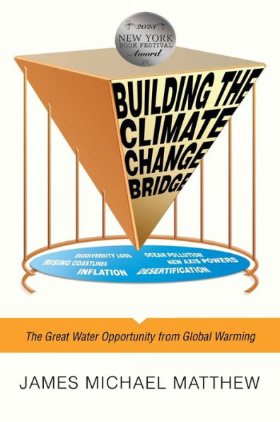 Building The Climate Change Bridge: Great Water Opportunity from Global Warming